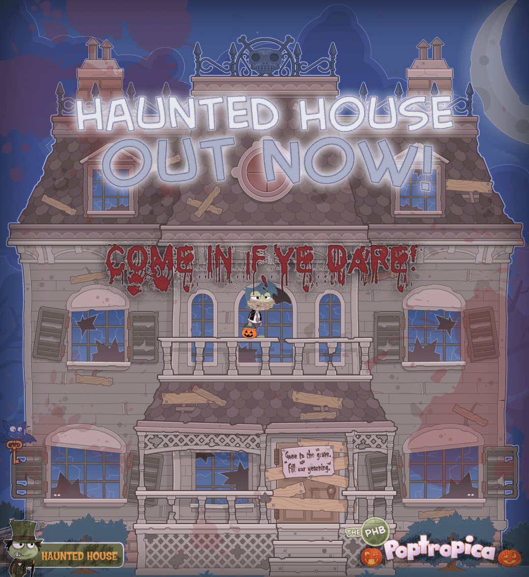 Haunted House Out Now! Haunted House Out Now!