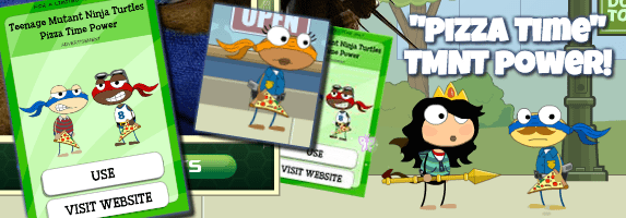 TMNT “Pizza Time” power – 🏝️ Poptropica Help Blog 🗺️