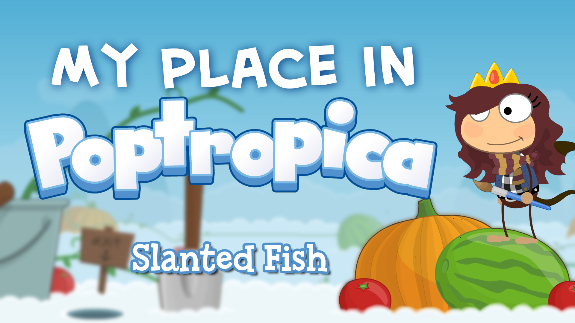 Slanted Fish My Place in Poptropica: Slanted Fish โ ๐๏ธ Poptropica Help Blog ๐บ๏ธ