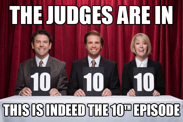 TheJudgesAreIn-10thEpisode